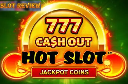 Hot Slot 777 Cash Out